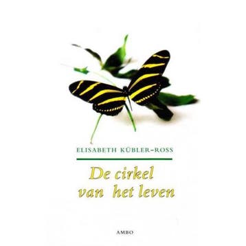 De cirkel van het leven - Elisabeth Kubler-Ross, Verzenden, Gelezen, Elisabeth Kubler-Ross