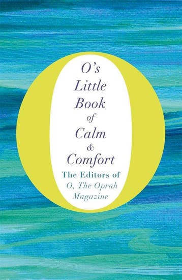 Os Little Book of Calm and Comfort - The Editors of O, Boeken, Verzenden, Gelezen, The Editors of O