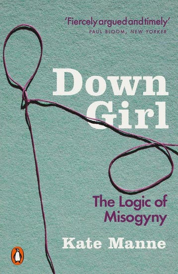 Down Girl - Kate Manne 9780141990729, Verzenden, Gelezen, Kate Manne