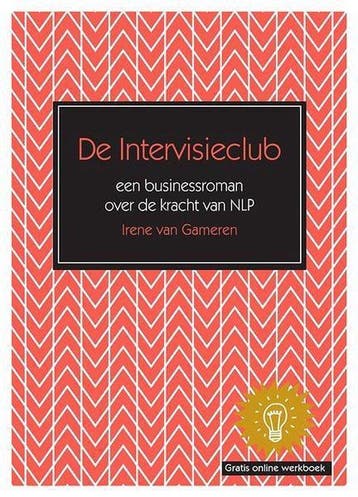 De Intervisieclub - een businessroman over de kracht van NLP, Verzenden, Zo goed als nieuw, Irene van Gameren
