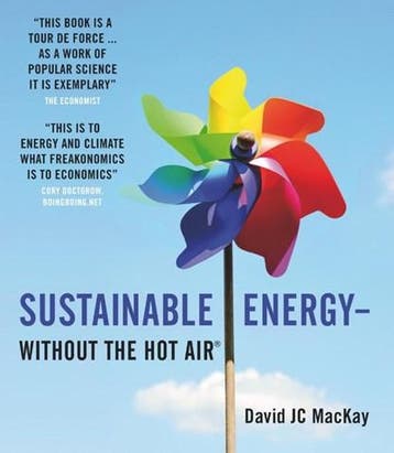 Sustainable Energy - without the hot air | 9780954452933 |, Ophalen of Verzenden, Zo goed als nieuw, David JC MacKay