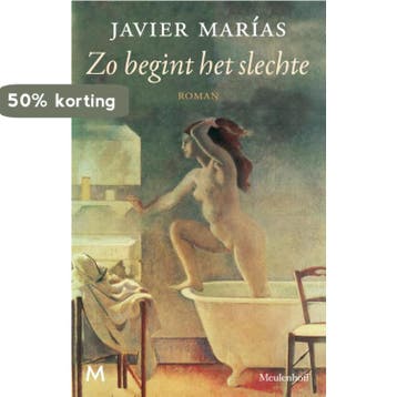 Zo begint het slechte - Javier Marías 9789029090742, Verzenden, Gelezen, Javier Marías