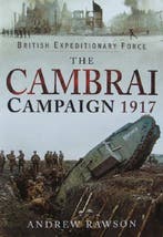 Boek : The Cambrai Campaign 1917, Voor 1940, Nieuw, Landmacht
