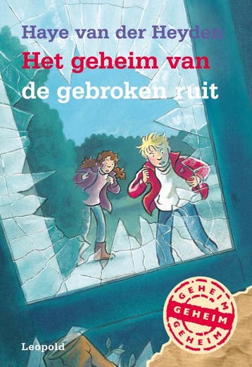 Het geheim van de gebroken ruit / Geheim - Haye van der, Verzenden, Gelezen, Haye van der Heyden
