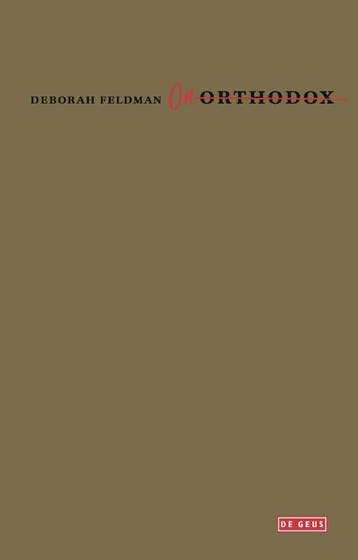 Onorthodox | Deborah Feldman | Nieuw, Ophalen of Verzenden, Nieuw, Deborah Feldman