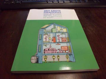Het grote energieboek voor duurzaam wonen - T. van Eck, Boeken, Techniek, Verzenden, Zo goed als nieuw, T. van Eck