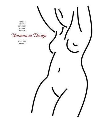 Woman as design - Stephen Bayley 9781840915327, Verzenden, Gelezen, Stephen Bayley
