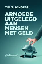 Armoede uitgelegd aan mensen met geld | 9789493254466 | Tim, Zo goed als nieuw, Tim 'S Jongers