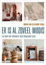 9789088973628 Er is al zoveel moois | Tweedehands, Verzenden, Zo goed als nieuw, Dorine van den Noort-Kema