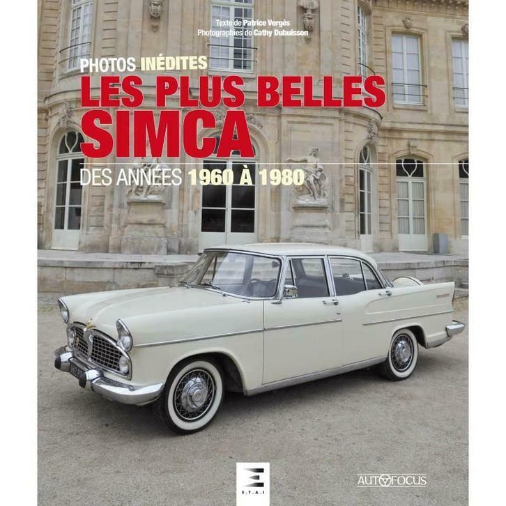 Les Plus Belles Simca des Années 1960 à 1980, Boeken, Auto's | Boeken, Algemeen, Nieuw, Verzenden