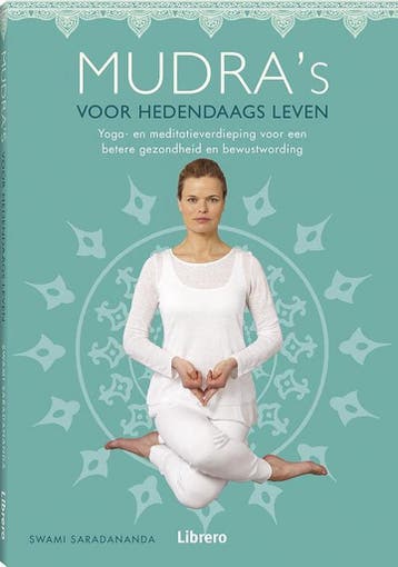 Mudra’s voor hedendaags leven - Swami Saradananda, Boeken, Verzenden, Gelezen, Swami Saradananda