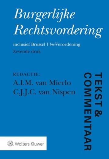 Tekst amp Commentaar Burgerlijke Rechtsvorderi 9789013134278, Boeken, Zo goed als nieuw