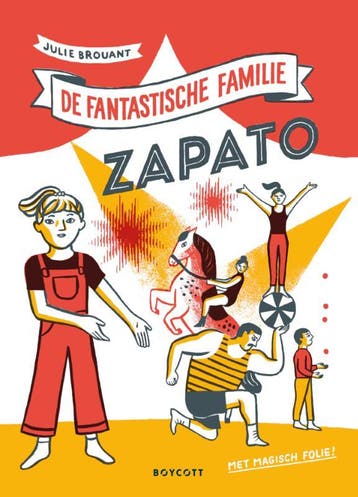 De fantastische familie Zapato 9789492986214 Julie Brouant, Boeken, Kinderboeken | Kleuters, Verzenden, Zo goed als nieuw, Julie Brouant