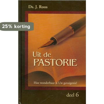 Uit de pastorie 6 - J. Roos 9789055513987, Verzenden, Gelezen, J. Roos