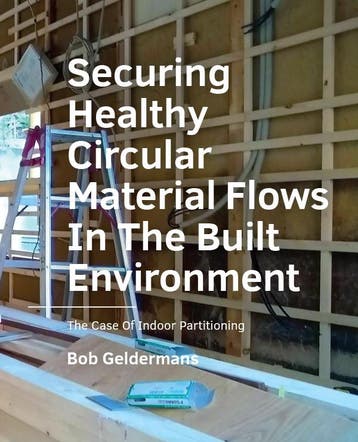 Securing Healthy ­Circular ­Material Flows In The Built Envi, Boeken, Ophalen of Verzenden, Nieuw, Bob Geldermans