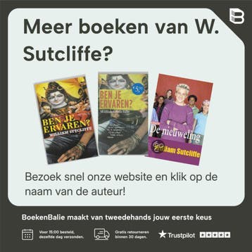 Ben je ervaren ? - W. Sutcliffe 9789044603590, Verzenden, Gelezen, W. Sutcliffe