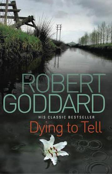 Dying to Tell - Robert Goddard 9780552148771, Boeken, Verzenden, Gelezen, Robert Goddard