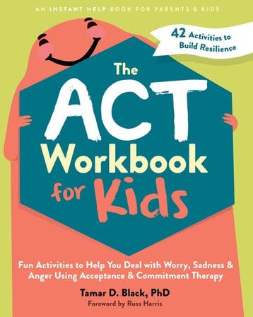 9781648481819 The ACT Workbook for Kids Tamar D. Black, Boeken, Psychologie, Verzenden, Nieuw, Tamar D. Black