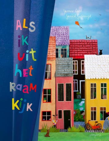 Als Ik Uit Het Raam Kijk | Yorick Goldewijk; Yvonne Lacet, Ophalen of Verzenden, Nieuw, Yorick Goldewijk; Yvonne Lacet