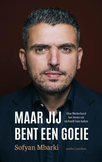 Maar Jij Bent Een Goeie | Sofyan Mbarki | Nieuw, Ophalen of Verzenden, Nieuw, Sofyan Mbarki