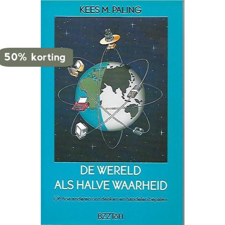 WERELD ALS HALVE WAARHEID 9789062916023 Paling, Boeken, Economie, Management en Marketing, Gelezen, Verzenden
