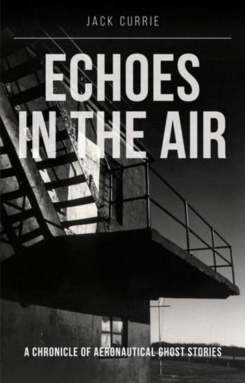 Echoes in the Air | 9781910809495 | Jack (Author) Currie, Ophalen of Verzenden, Zo goed als nieuw, Jack (Author) Currie