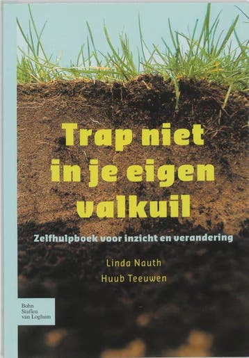 Trap niet in je eigen valkuil 9789031345830, Zo goed als nieuw