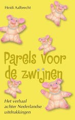 PARELS VOOR DE ZWIJNEN 9789045302607 H. Aalbrecht, Verzenden, Gelezen, H. Aalbrecht