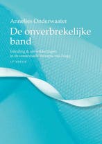 9789043040402 De onverbrekelijke band Annelies Onderwaater, Boeken, Verzenden, Nieuw, Annelies Onderwaater