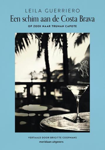 Een Schim Aan De Costa Brava | Leila Guerriero | Nieuw, Ophalen of Verzenden, Nieuw, Leila Guerriero