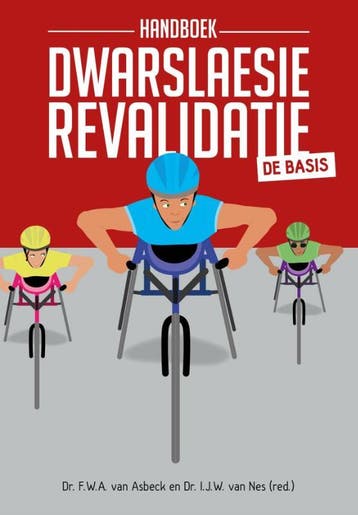 Handboek Dwarslaesierevalidatie | F.W.A. Asbeck; I.J.W. Nes, Ophalen of Verzenden, Nieuw, F.W.A. Asbeck; I.J.W. Nes