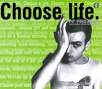 PF Project Featuring Ewan McGregor - Choose Life, Ophalen of Verzenden, Gebruikt