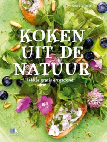 Koken uit de natuur - Diane Dittmer 9789021563114, Boeken, Verzenden, Zo goed als nieuw, Diane Dittmer