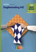 Dagbesteding / Niveau 3 & 4 / Theorieboek / Traject Welzijn, Boeken, Schoolboeken, Verzenden, Zo goed als nieuw