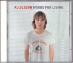 cd - P.J. Olsson - Words For Living, Verzenden, Zo goed als nieuw