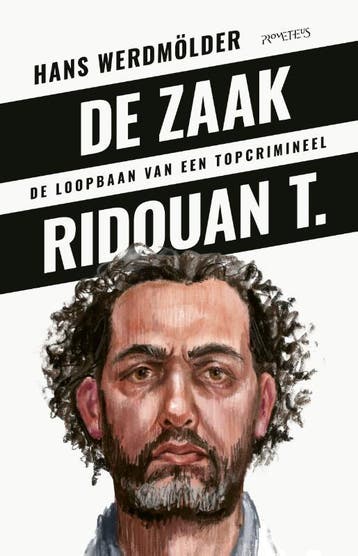 De Zaak Ridouan T. | Hans Werdmölder | Nieuw, Ophalen of Verzenden, Nieuw, Hans Werdmölder