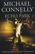 Echo Park / Harry Bosch / 12 9789022546048 Michael Connelly, Verzenden, Zo goed als nieuw, Michael Connelly