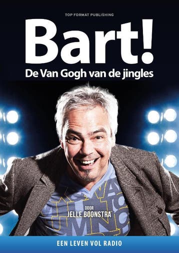 Bart! De Van Gogh Van De Jingles | Jelle Boonstra | Nieuw, Ophalen of Verzenden, Nieuw, Jelle Boonstra