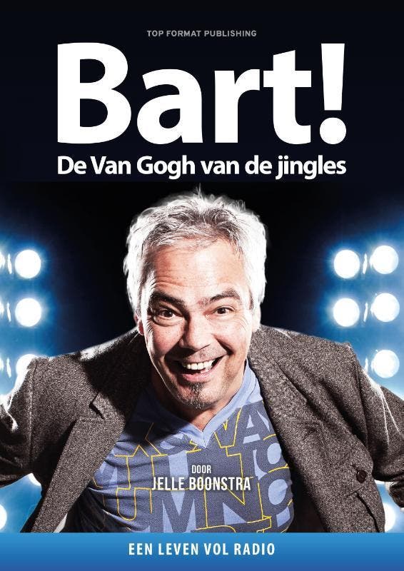 Bart! De Van Gogh Van De Jingles | Jelle Boonstra | Nieuw, Boeken, Overige Boeken, Nieuw, Ophalen of Verzenden