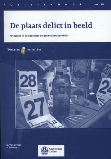 De plaats delict in beeld / Politiekunde / 58 - J. Roosma, Verzenden, Gelezen, J. Roosma