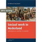 Sociaal werk in Nederland 9789046904558 Jan Bijlsma, Verzenden, Gelezen, Jan Bijlsma