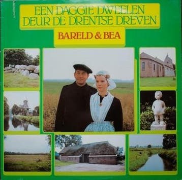 Lp - Bareld & Bea - Een Daggie Dweelen Deur De Drentse Dreve, Verzenden, Nieuw in verpakking