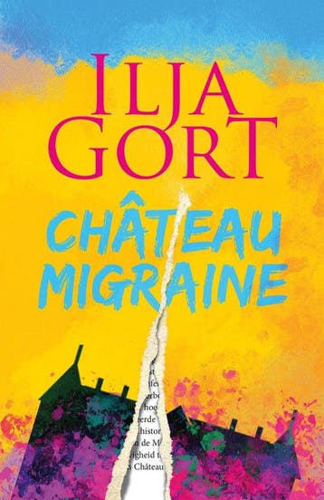 9789083425566 Chateau Migraine | Tweedehands, Verzenden, Zo goed als nieuw, Ilja Gort