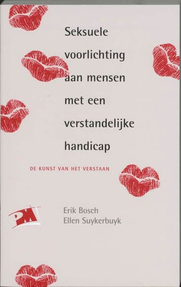 Seksuele Voorlichting Aan Mensen Met En Verstandelijke Handi, Ophalen of Verzenden, Nieuw, E. Bosch; E. Suykerbuik