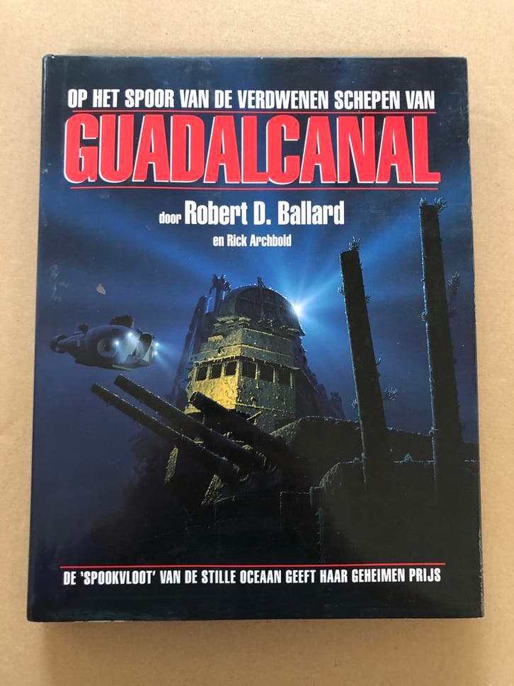 De Slag bij Guadalcanal - Geschiedenis en Onderzoek Wrakken, Verzamelen, Militaria | Tweede Wereldoorlog, Ophalen of Verzenden