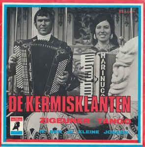 vinyl single 7 inch - De Kermisklanten - Zigeunertango, Cd's en Dvd's, Vinyl Singles, Verzenden, Zo goed als nieuw, 7 inch, Nederlandstalig