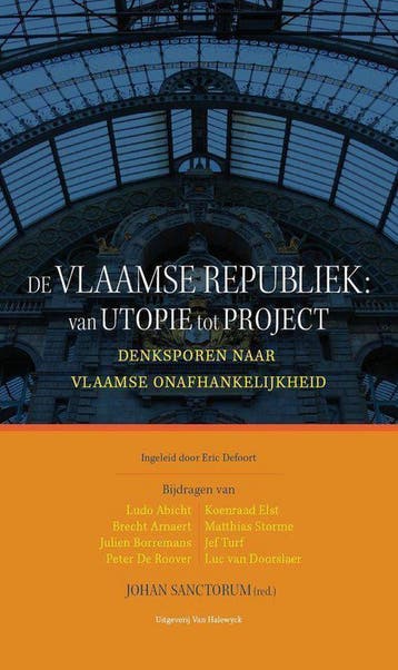 De Vlaamse republiek: van utopie tot project 9789056179038, Verzenden, Zo goed als nieuw, J. red. Sanctorum