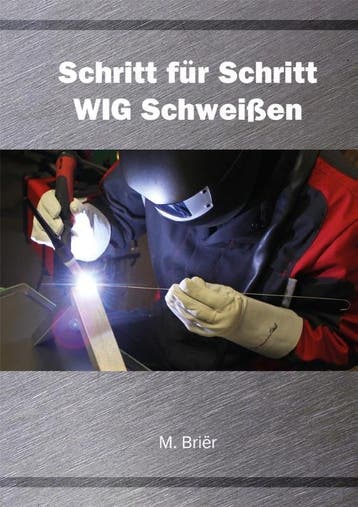 Schritt Für Schritt Wig Schweißen | M. Briër | Nieuw, Ophalen of Verzenden, Nieuw, M. Briër