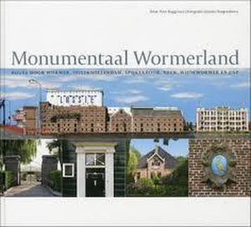 Monumentaal Wormerland - P. Roggeveen 9789078381433, Verzenden, Zo goed als nieuw, P. Roggeveen