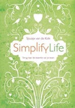Simplifylife - Sjoukje van de Kolk, Boeken, Verzenden, Gelezen